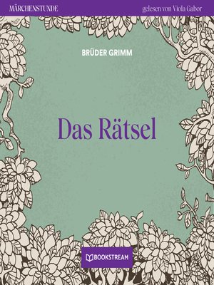 cover image of Das Rätsel--Märchenstunde, Folge 21